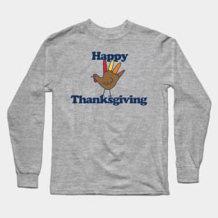 Happy Thanksgiving Long Sleeve T-Shirt